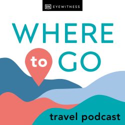 Where To Go Travel Podcast