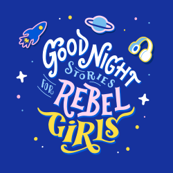 Good Night Stories for Rebel Girls: The Podcast