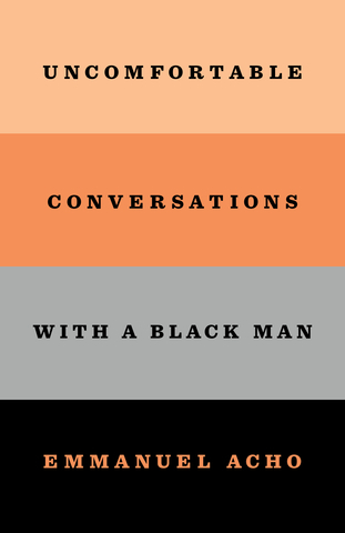 Uncomfortable Conversations with a Black Man - Book Cover Image